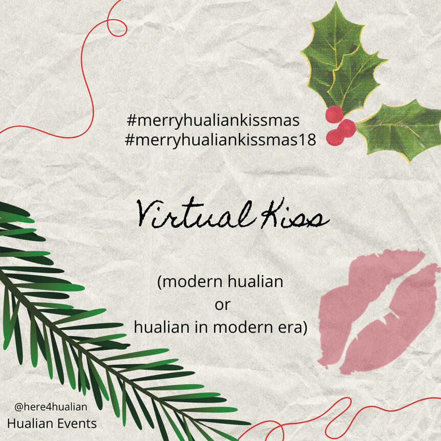Virtual kiss hualian in modern setting